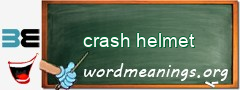 WordMeaning blackboard for crash helmet